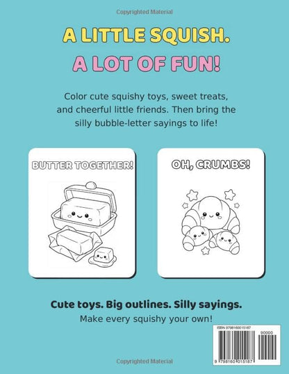 Too Cute To Squish! Coloring Book
